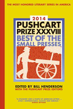 Pushcart Nominees 2014 2014 Pushcart Nominees from Bartleby Snopes